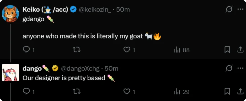 Tweet. Keiko: anyone who made this is literally my goat. Dango: our designer is pretty based.